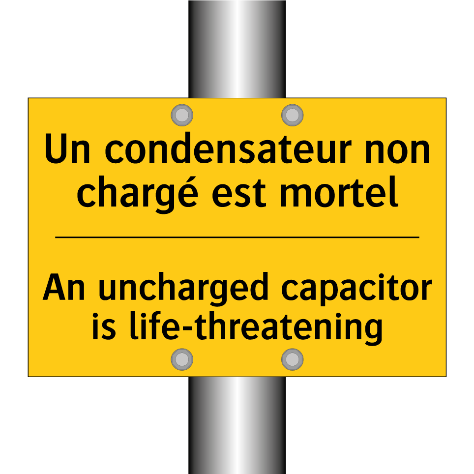 Un condensateur non chargé est /.../ - An uncharged capacitor is life-threatening /.../