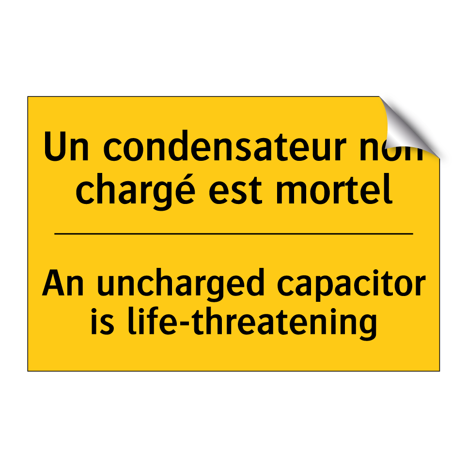Un condensateur non chargé est /.../ - An uncharged capacitor is life-threatening /.../