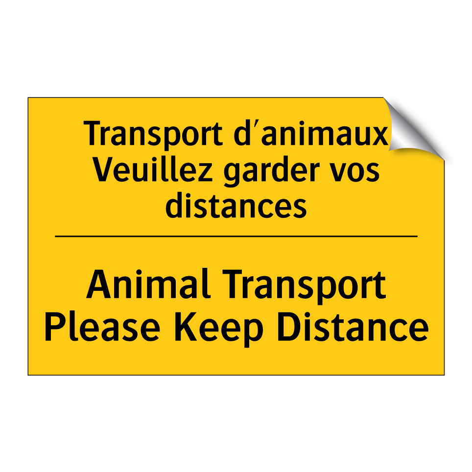 Transport d'animaux Veuillez garder /.../ - Animal Transport Please Keep Distance /.../