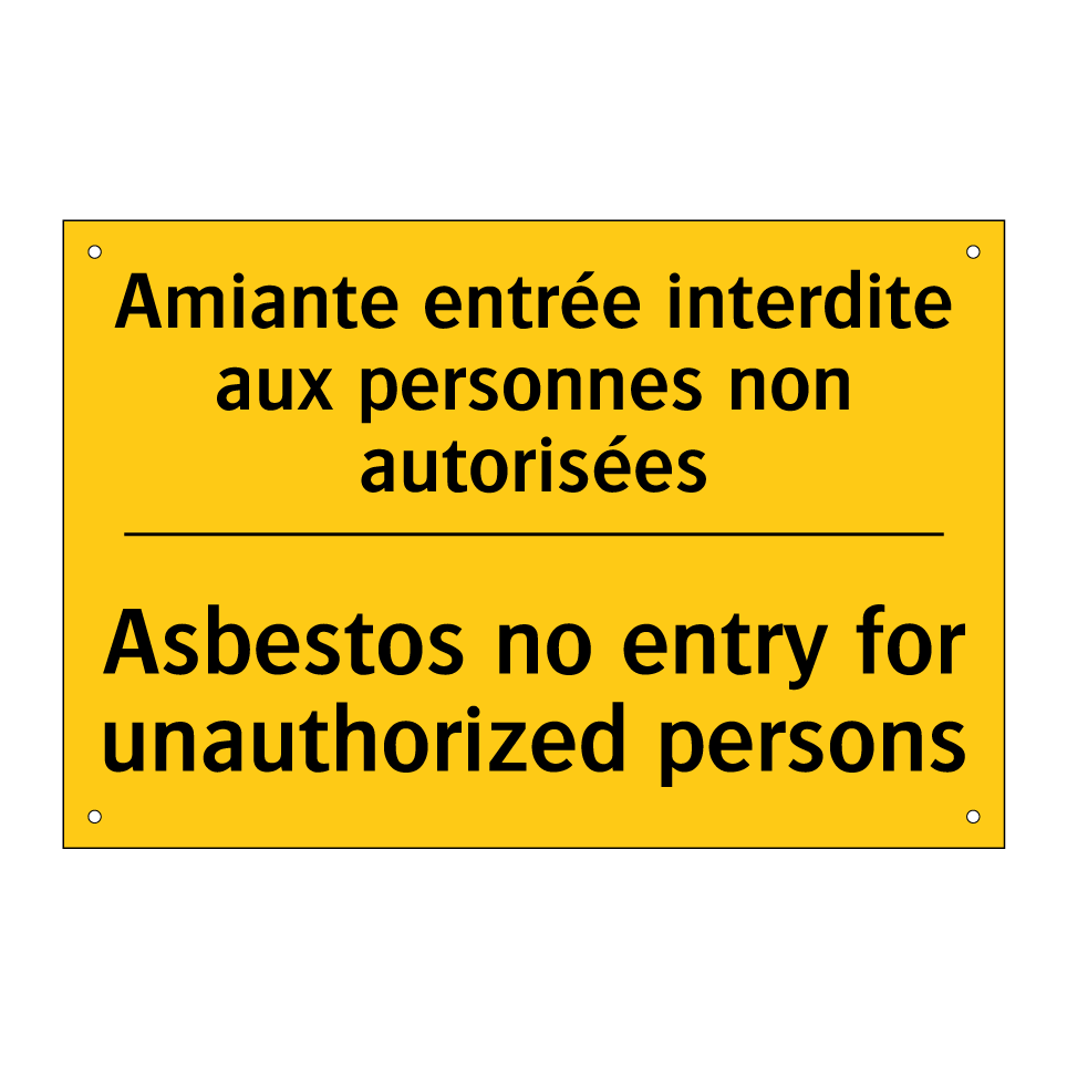 Amiante entrée interdite aux personnes /.../ - Asbestos no entry for unauthorized /.../