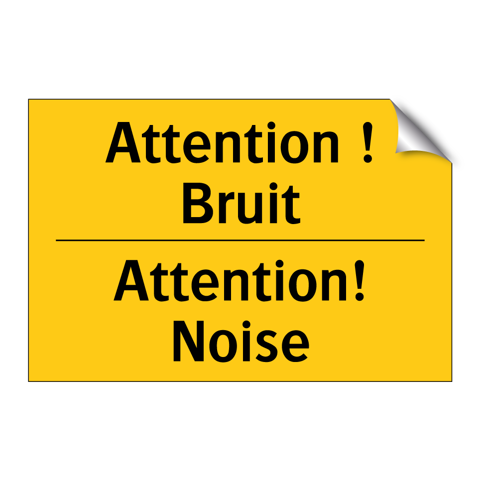 Attention ! Bruit - Attention! Noise