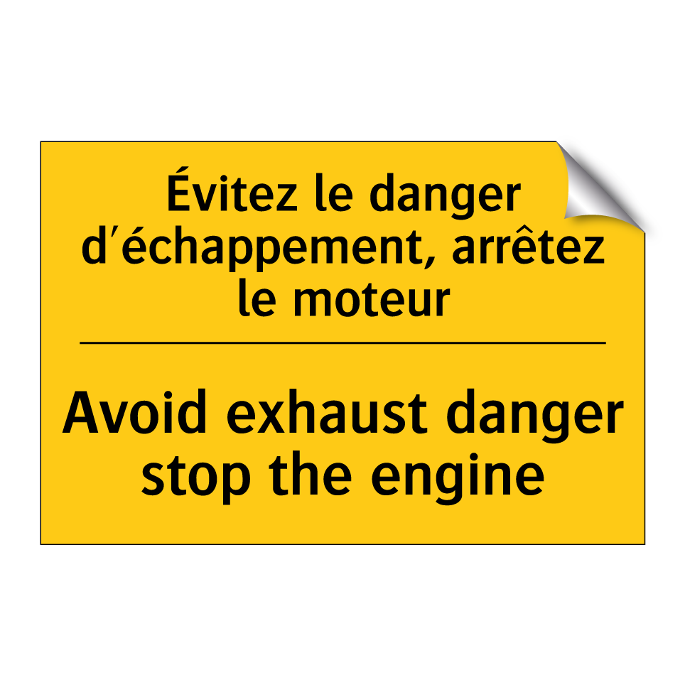 Évitez le danger d'échappement, /.../ - Avoid exhaust danger stop the /.../
