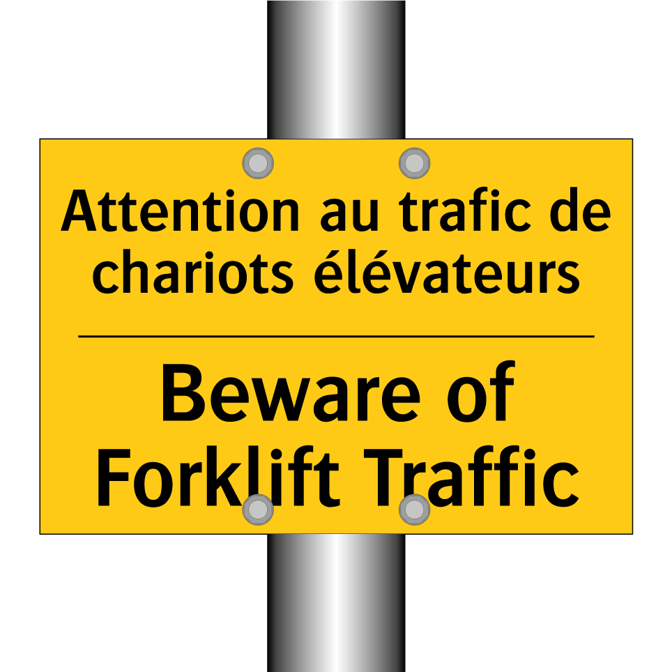 Attention au trafic de chariots /.../ - Beware of Forklift Traffic