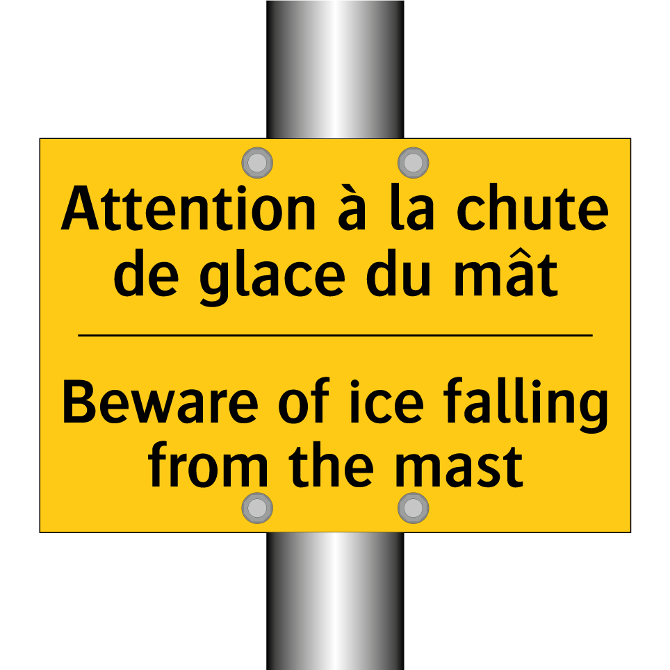 Attention à la chute de glace /.../ - Beware of ice falling from the /.../