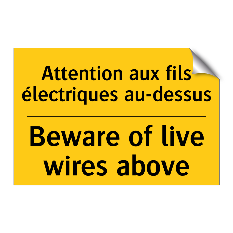 Attention aux fils électriques /.../ - Beware of live wires above
