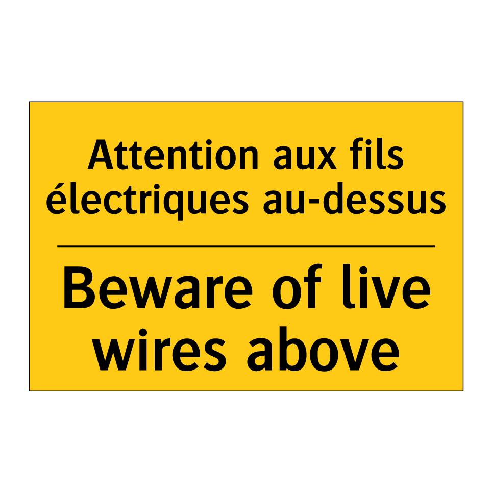 Attention aux fils électriques /.../ - Beware of live wires above