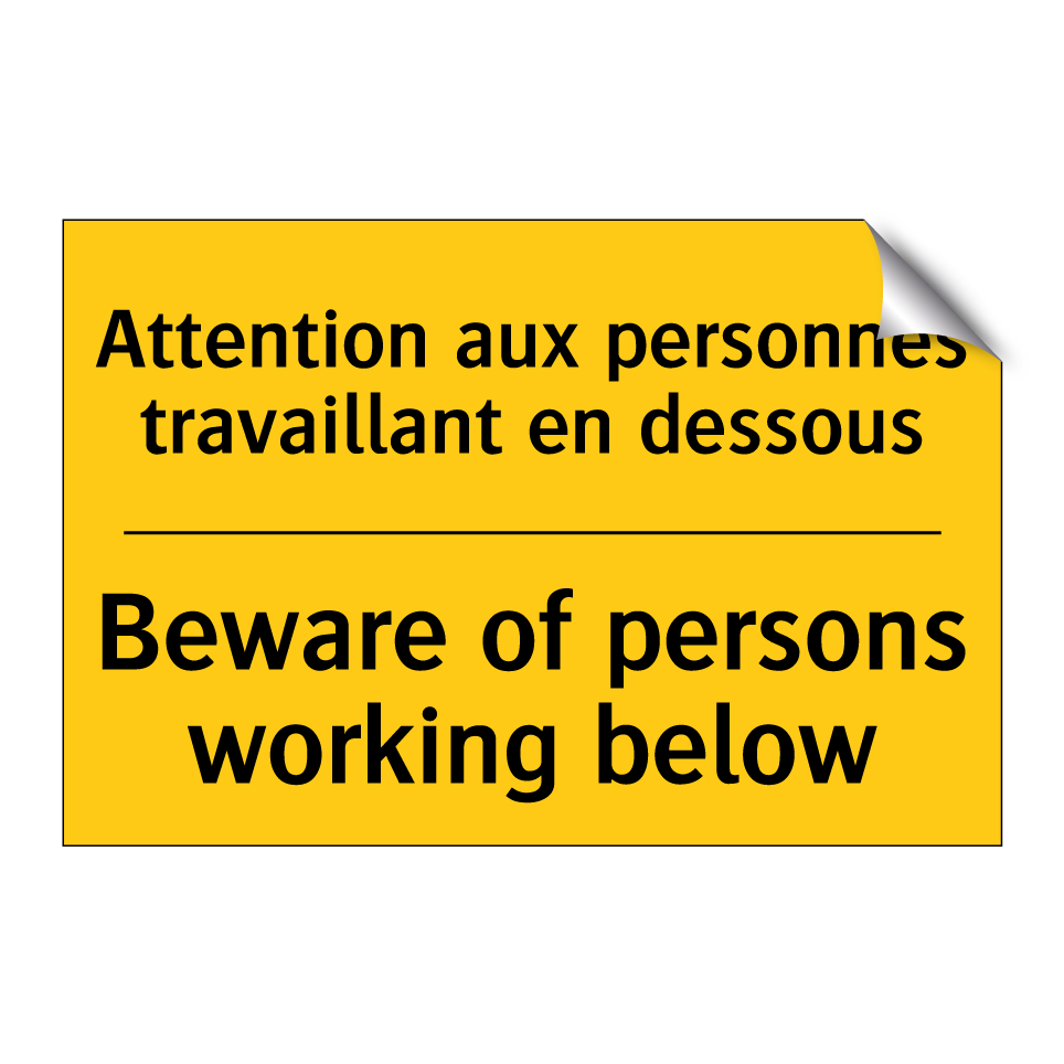 Attention aux personnes travaillant /.../ - Beware of persons working below /.../
