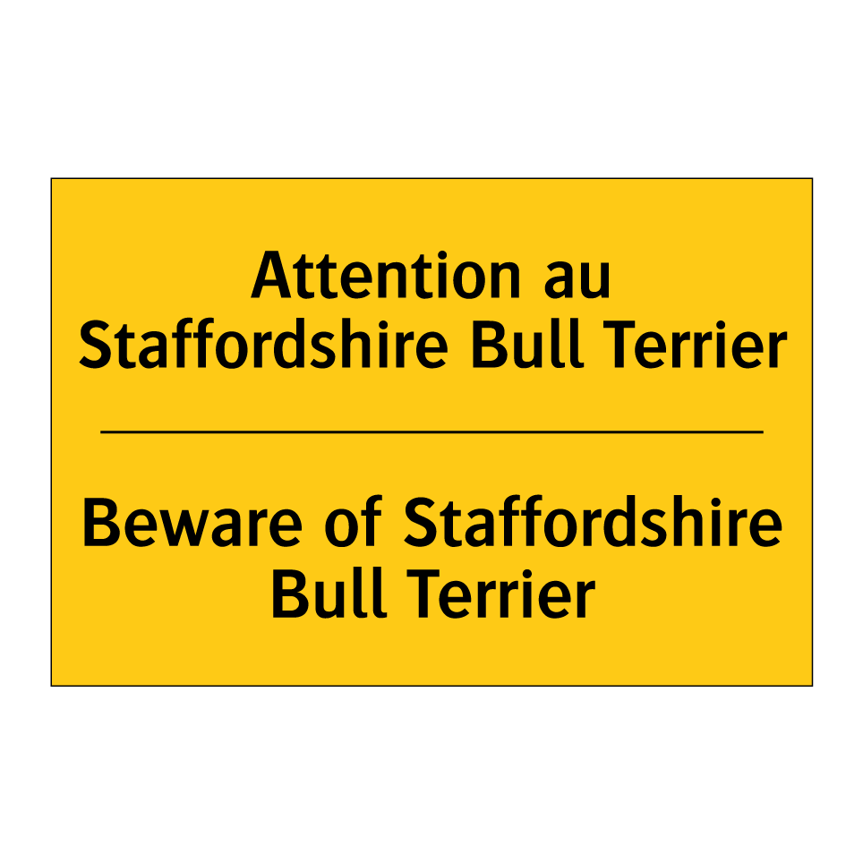 Attention au Staffordshire Bull /.../ - Beware of Staffordshire Bull Terrier /.../