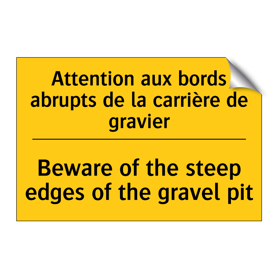 Attention aux bords abrupts de /.../ - Beware of the steep edges of the /.../