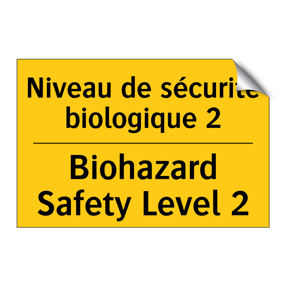 Niveau de sécurité biologique /.../ - Biohazard Safety Level 2