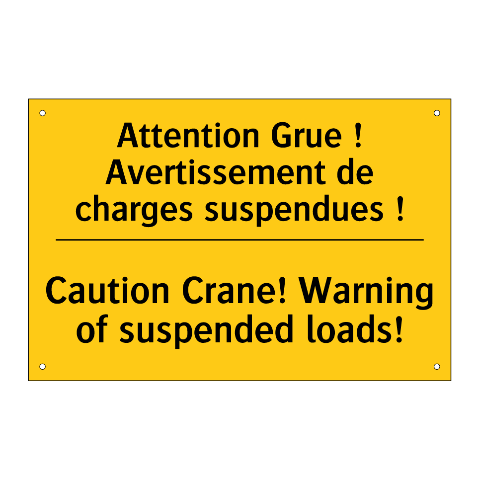 Attention Grue ! Avertissement /.../ - Caution Crane! Warning of suspended /.../