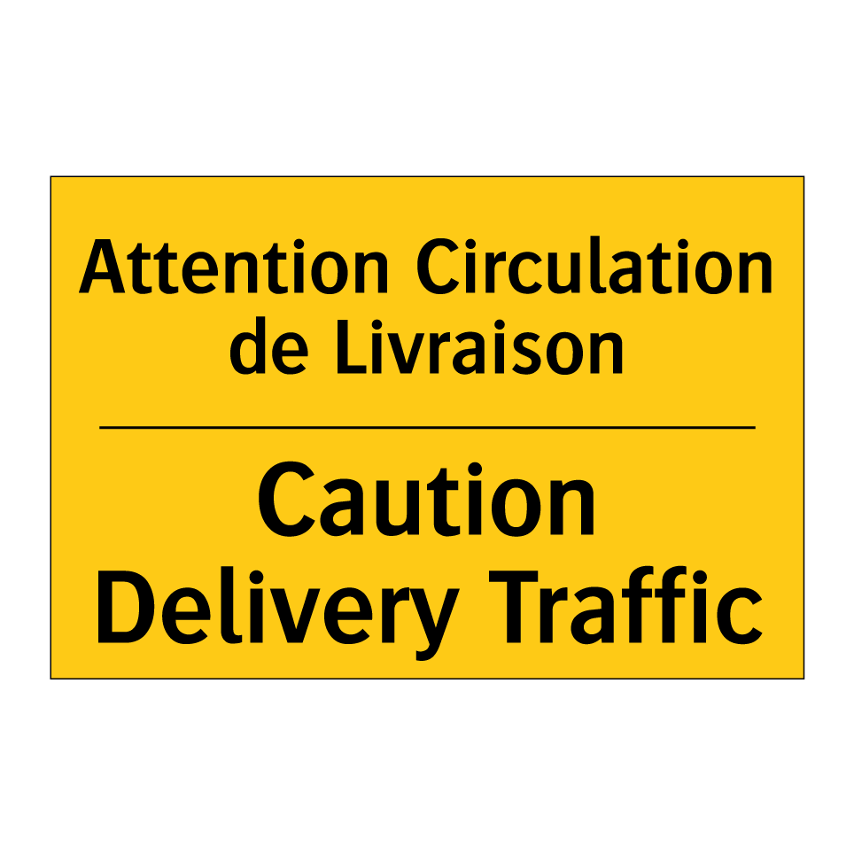 Attention Circulation de Livraison /.../ - Caution Delivery Traffic