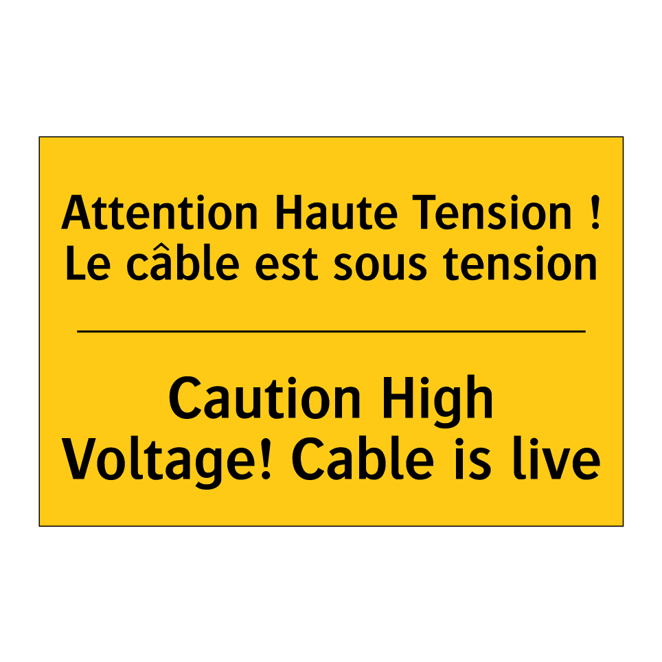 Attention Haute Tension ! Le câble /.../ - Caution High Voltage! Cable is /.../