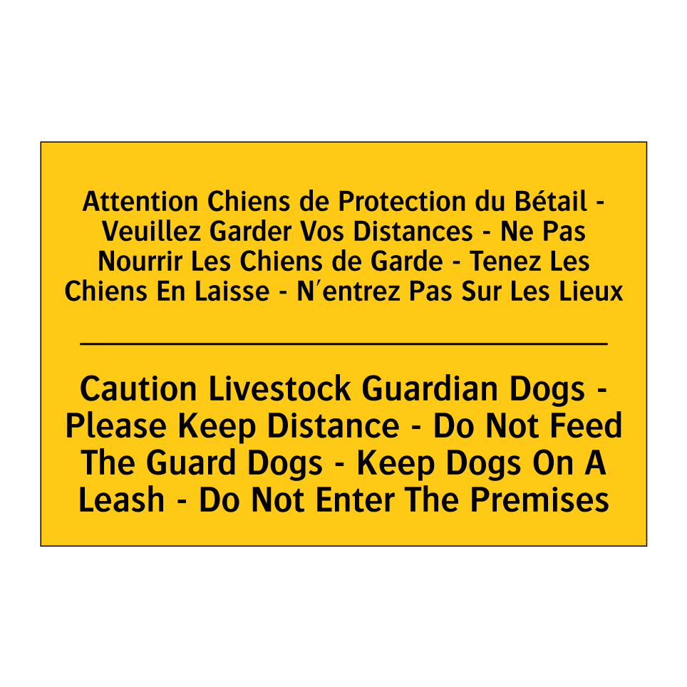 Attention Chiens de Protection /.../ - Caution Livestock Guardian Dogs /.../