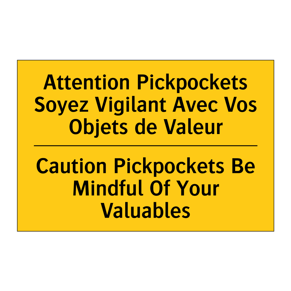 Attention Pickpockets Soyez Vigilant /.../ - Caution Pickpockets Be Mindful /.../