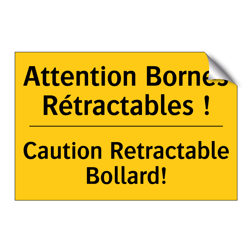 Attention Bornes Rétractables /.../ - Caution Retractable Bollard!