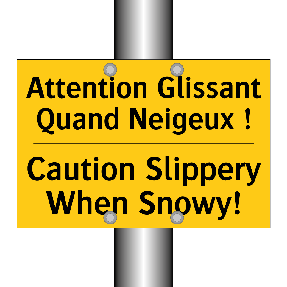 Attention Glissant Quand Neigeux /.../ - Caution Slippery When Snowy!