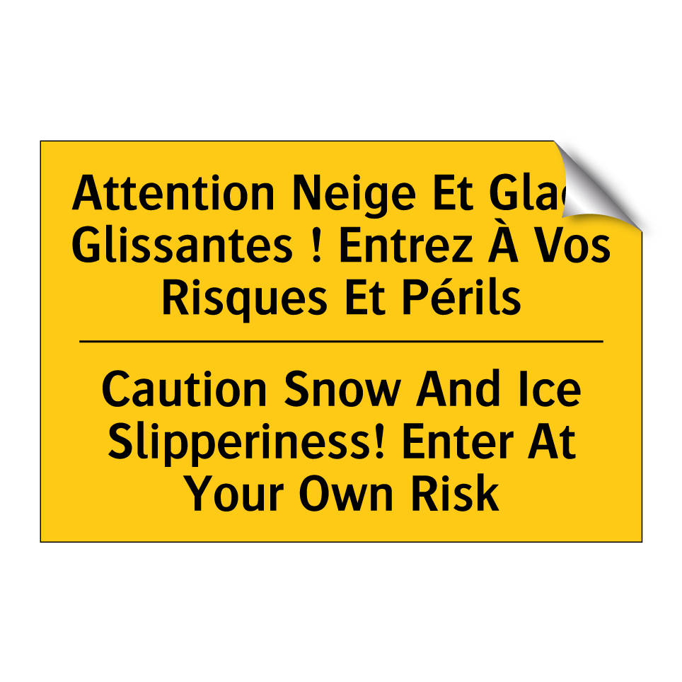 Attention Neige Et Glace Glissantes /.../ - Caution Snow And Ice Slipperiness! /.../