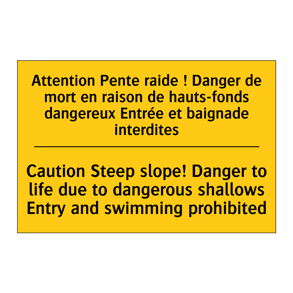 Attention Pente raide ! Danger /.../ - Caution Steep slope! Danger to /.../