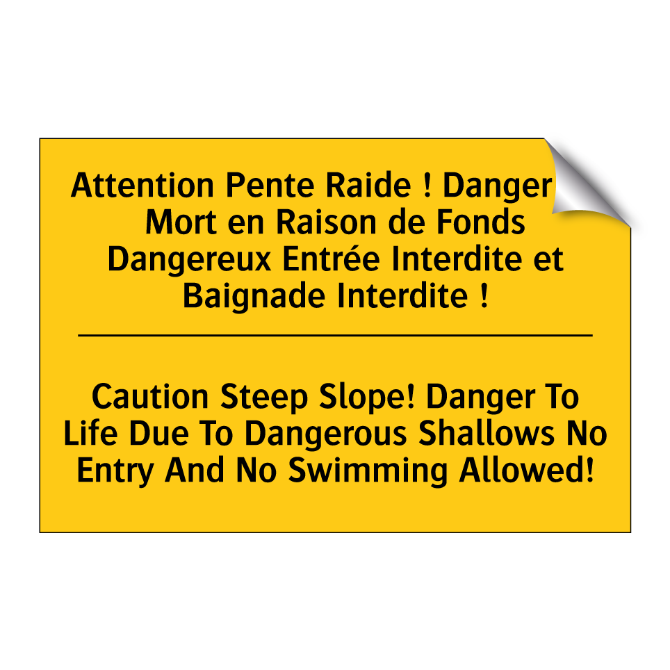 Attention Pente Raide ! Danger /.../ - Caution Steep Slope! Danger To /.../