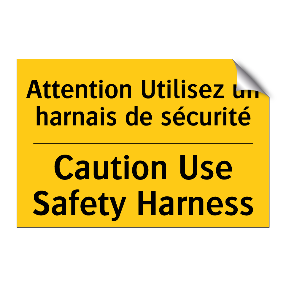 Attention Utilisez un harnais /.../ - Caution Use Safety Harness