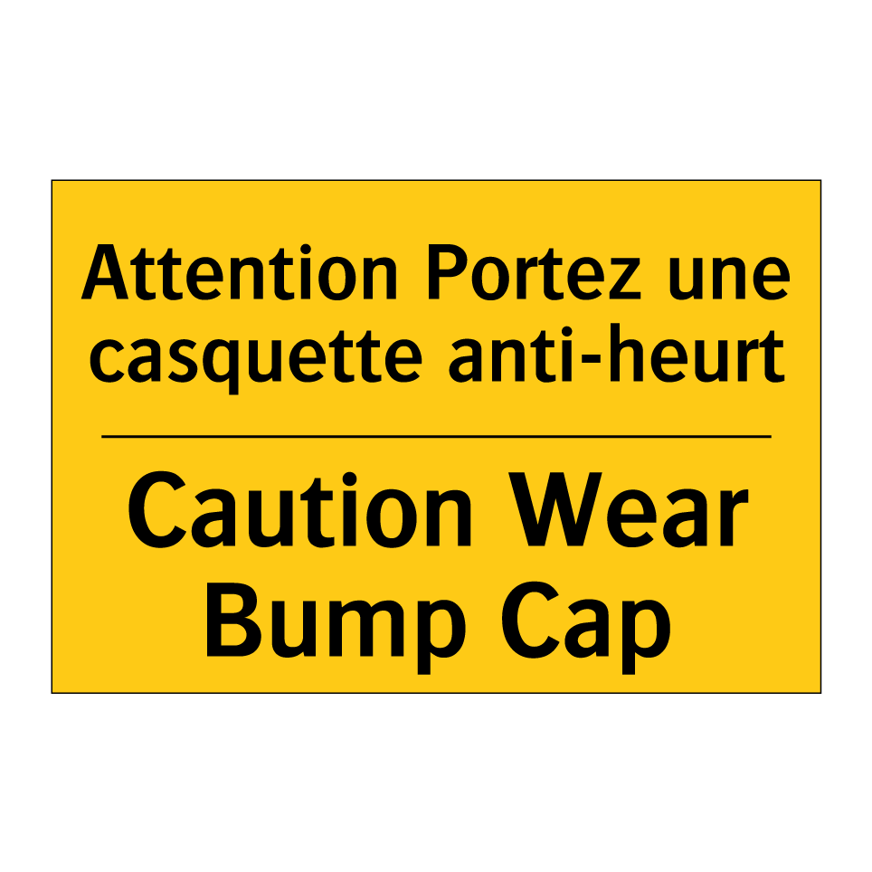 Attention Portez une casquette /.../ - Caution Wear Bump Cap