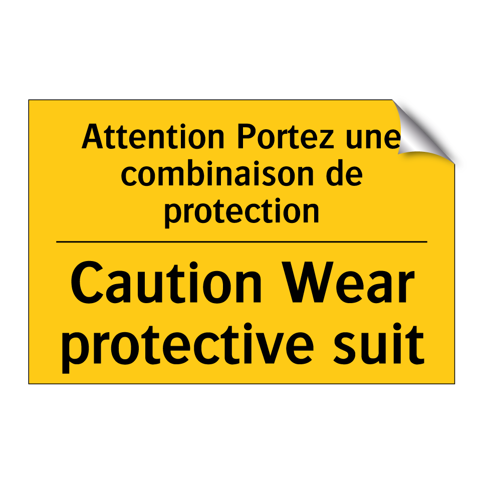 Attention Portez une combinaison /.../ - Caution Wear protective suit