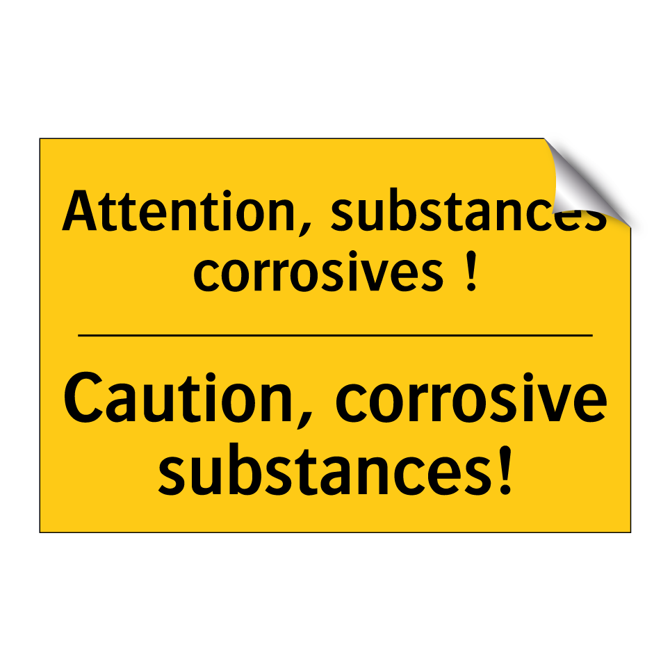 Attention, substances corrosives /.../ - Caution, corrosive substances!