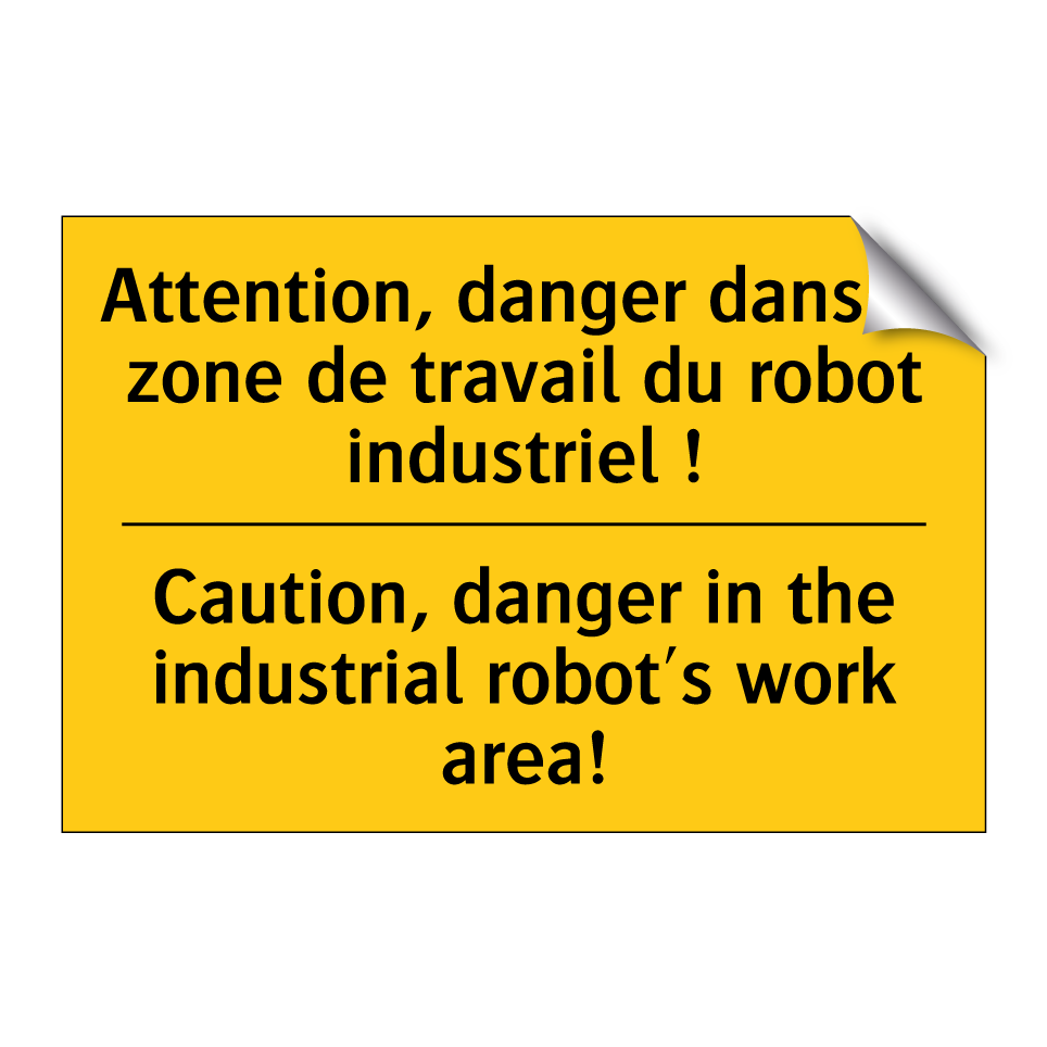 Attention, danger dans la zone /.../ - Caution, danger in the industrial /.../