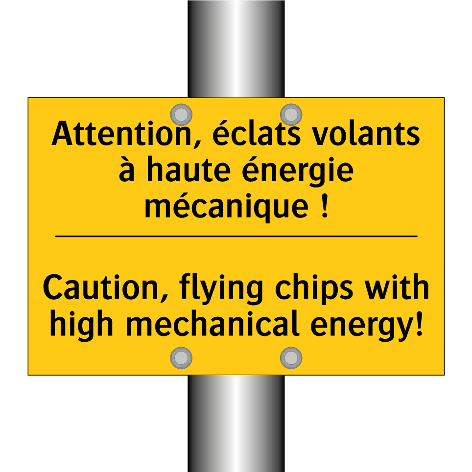 Attention, éclats volants à haute /.../ - Caution, flying chips with high /.../