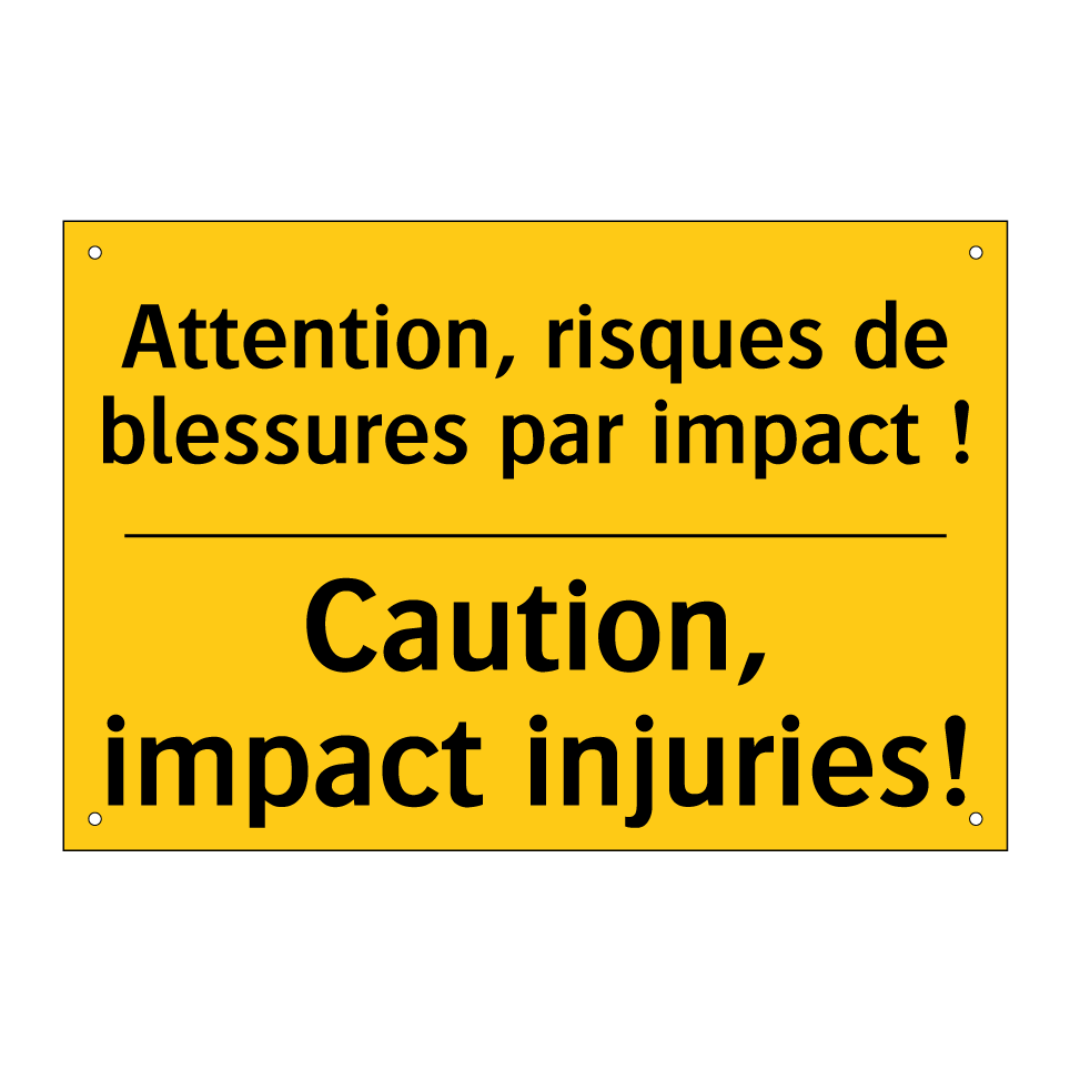 Attention, risques de blessures /.../ - Caution, impact injuries!