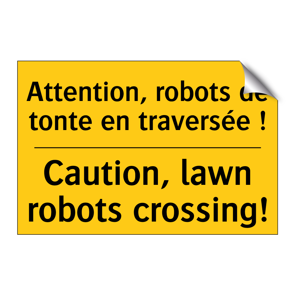 Attention, robots de tonte en /.../ - Caution, lawn robots crossing!