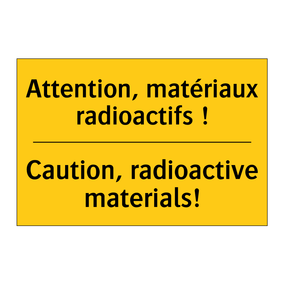 Attention, matériaux radioactifs /.../ - Caution, radioactive materials! /.../