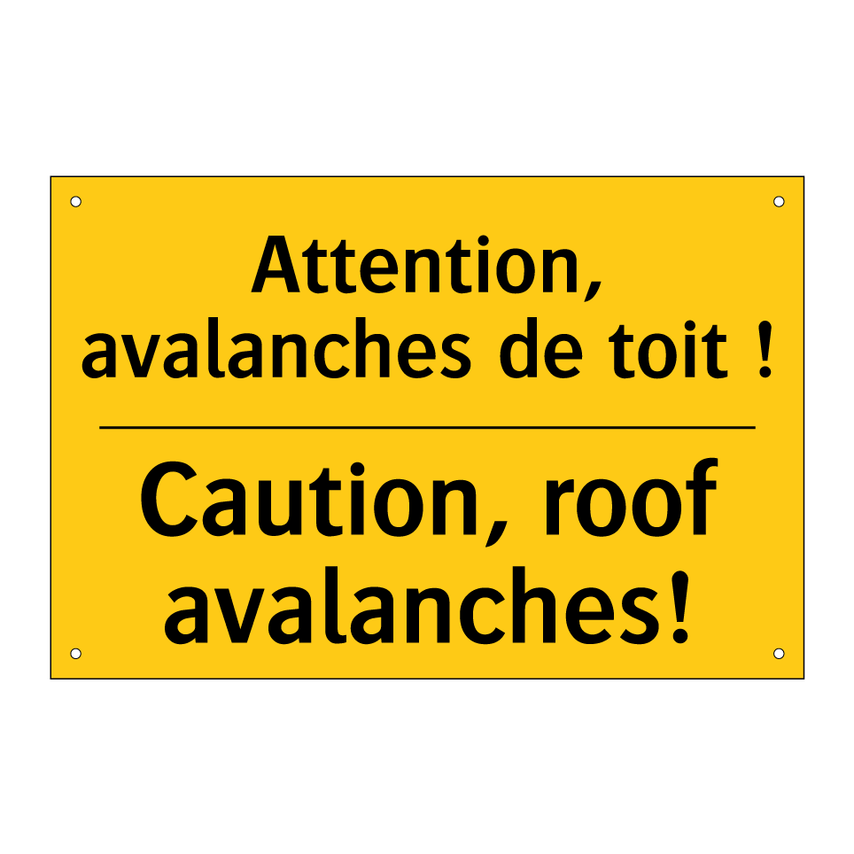 Attention, avalanches de toit /.../ - Caution, roof avalanches!