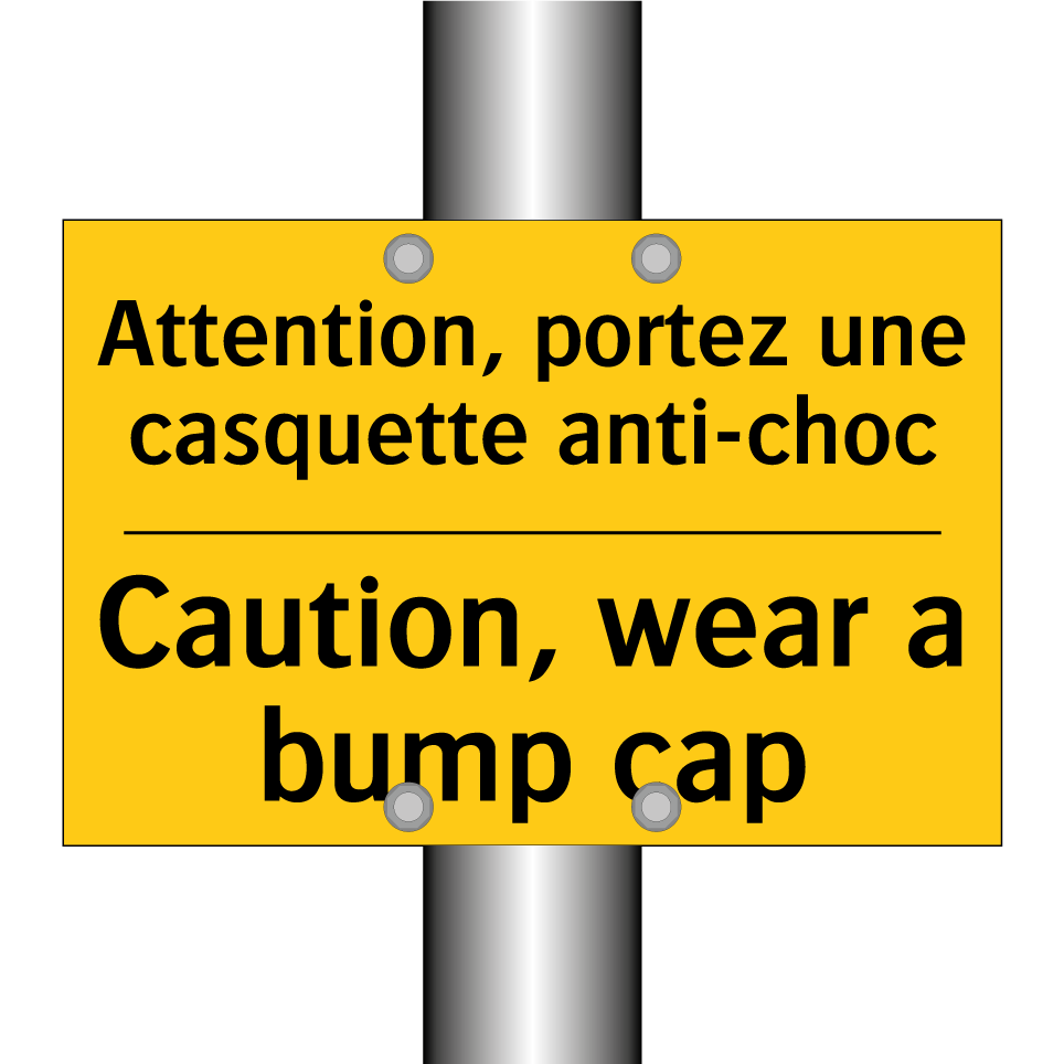 Attention, portez une casquette /.../ - Caution, wear a bump cap