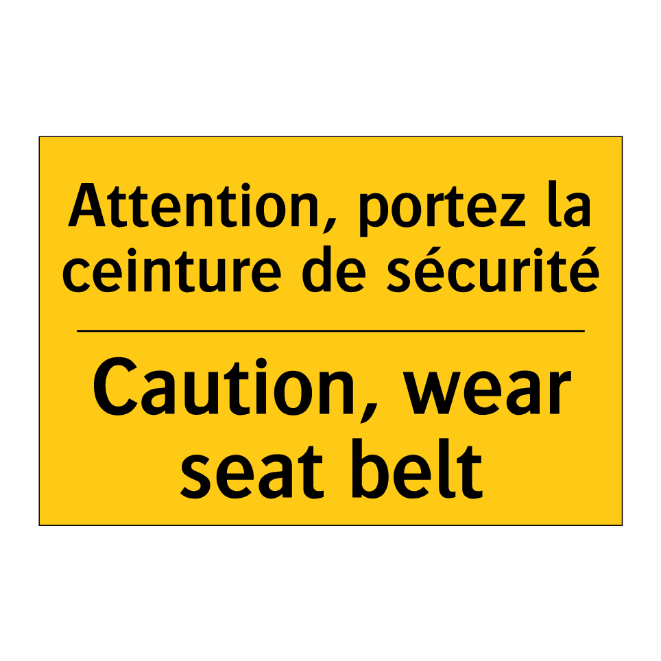Attention, portez la ceinture /.../ - Caution, wear seat belt