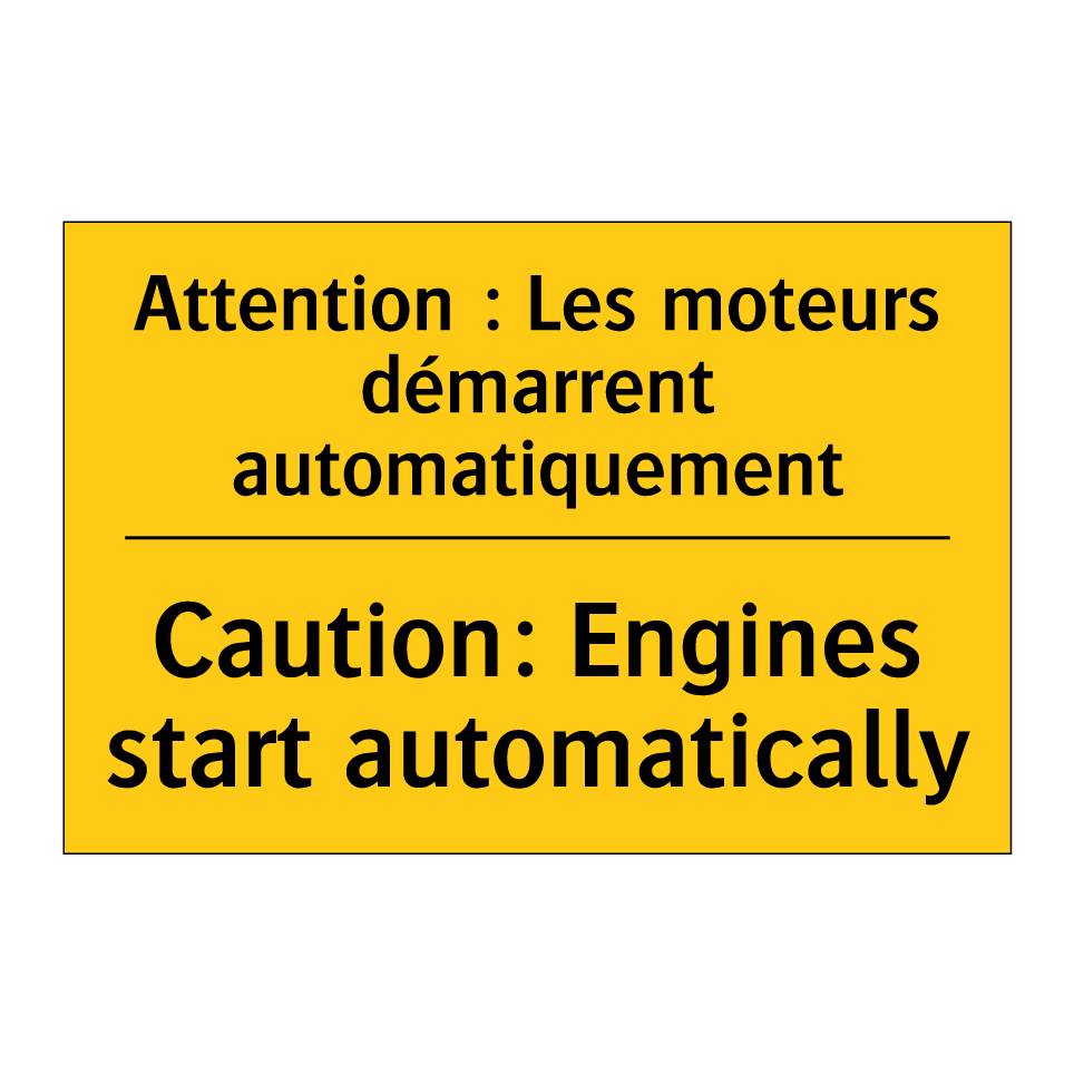 Attention : Les moteurs démarrent /.../ - Caution: Engines start automatically /.../