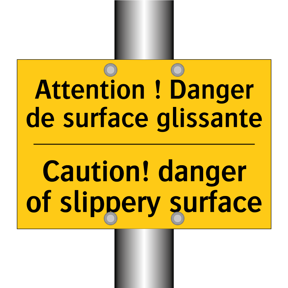 Attention ! Danger de surface /.../ - Caution! danger of slippery surface /.../