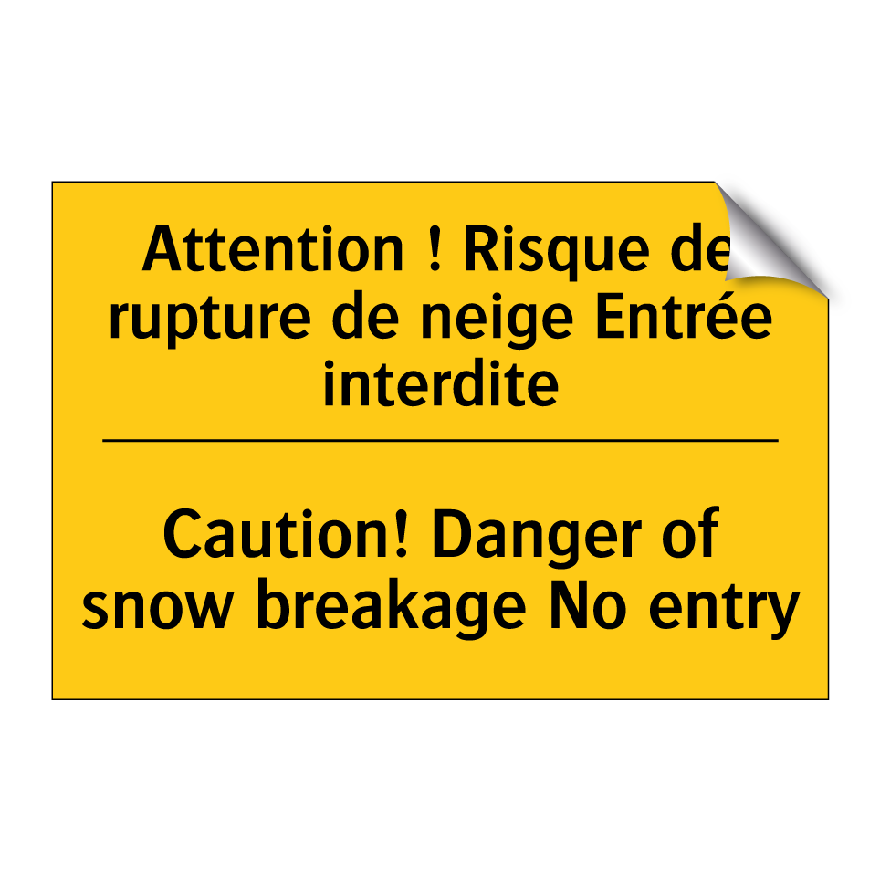 Attention ! Risque de rupture /.../ - Caution! Danger of snow breakage /.../