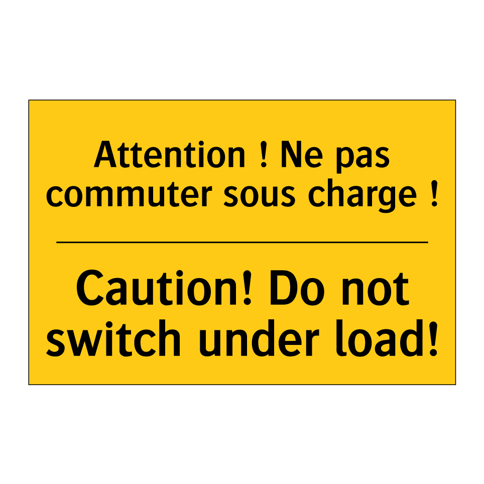 Attention ! Ne pas commuter sous /.../ - Caution! Do not switch under load! /.../
