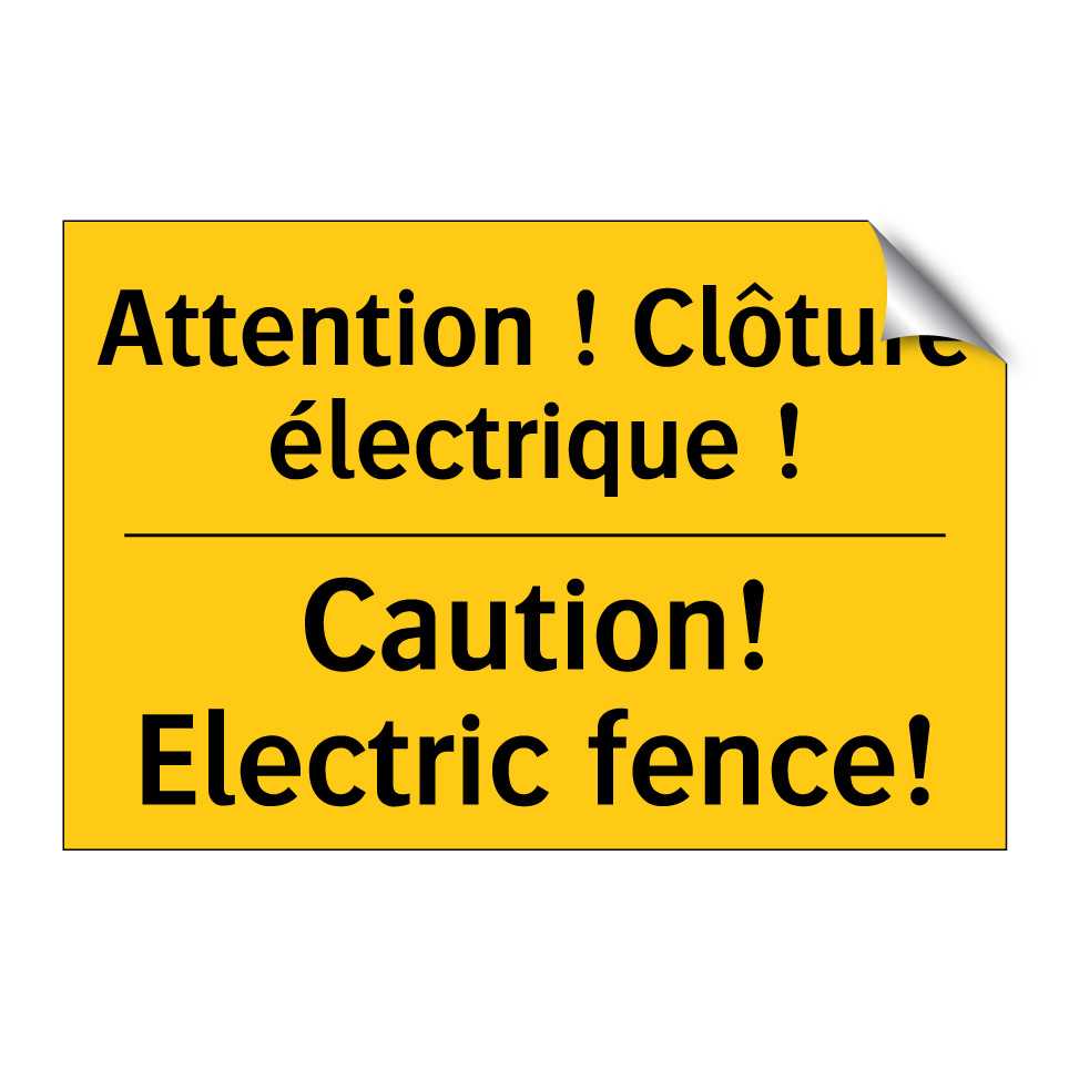 Attention ! Clôture électrique /.../ - Caution! Electric fence!
