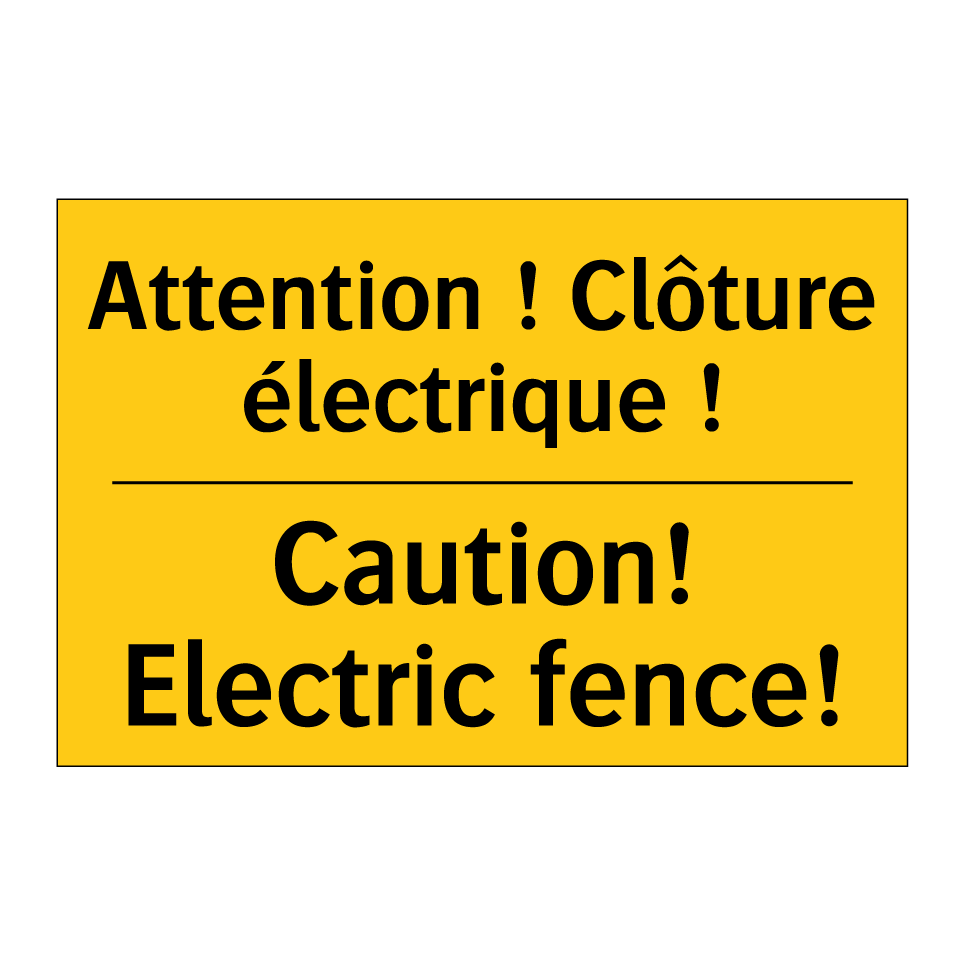 Attention ! Clôture électrique /.../ - Caution! Electric fence!