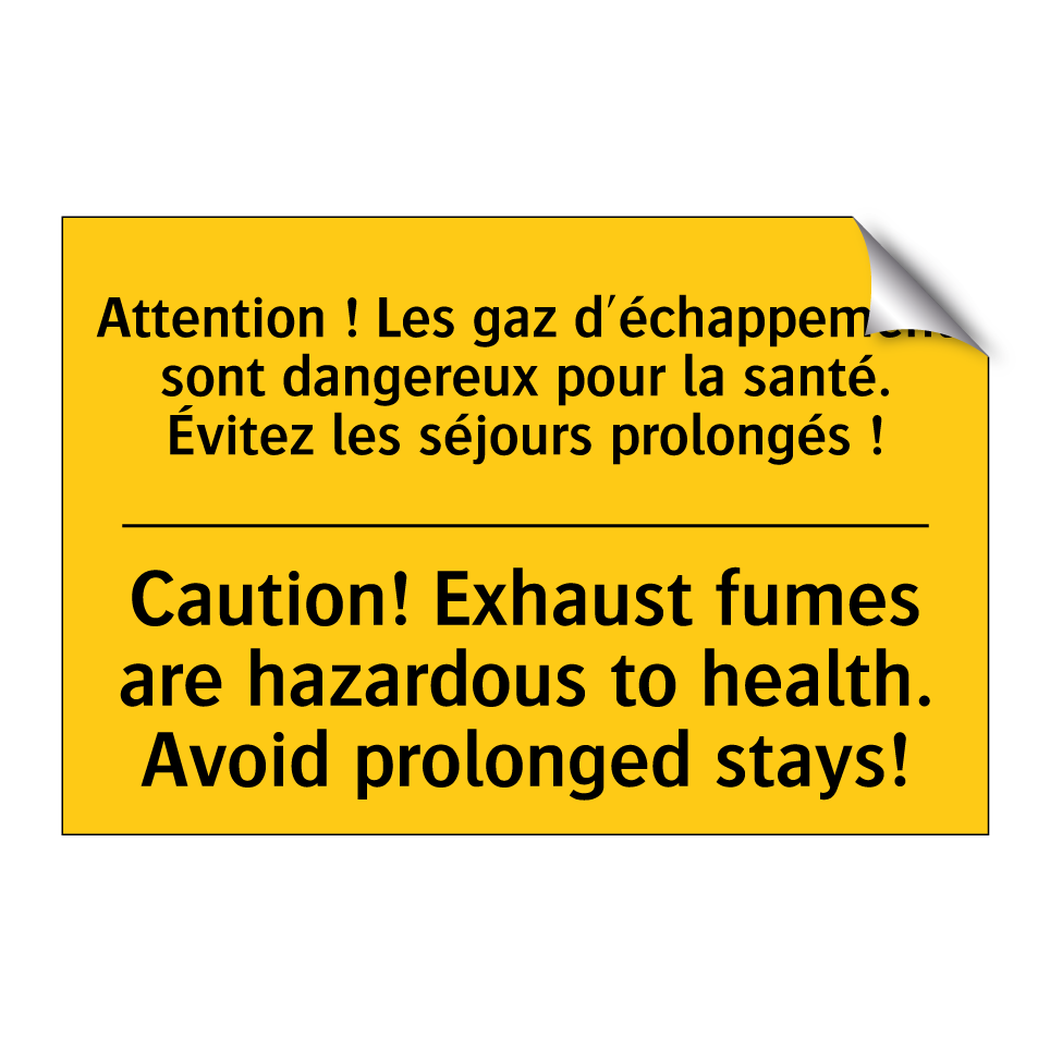 Attention ! Les gaz d'échappement /.../ - Caution! Exhaust fumes are hazardous /.../