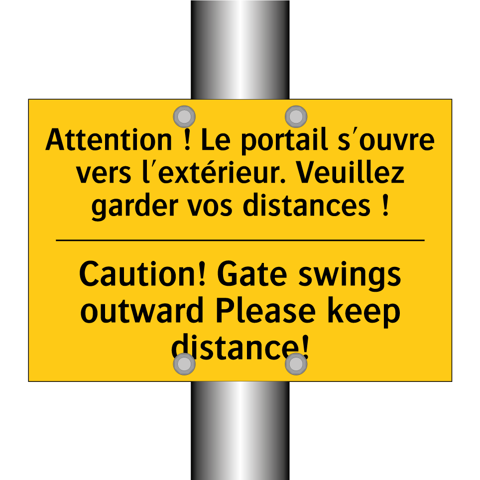 Attention ! Le portail s'ouvre /.../ - Caution! Gate swings outward Please /.../