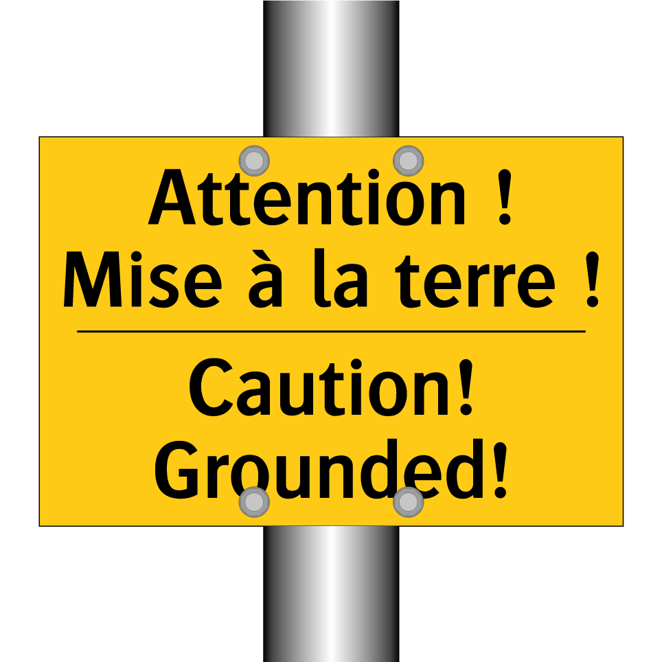Attention ! Mise à la terre ! - Caution! Grounded!