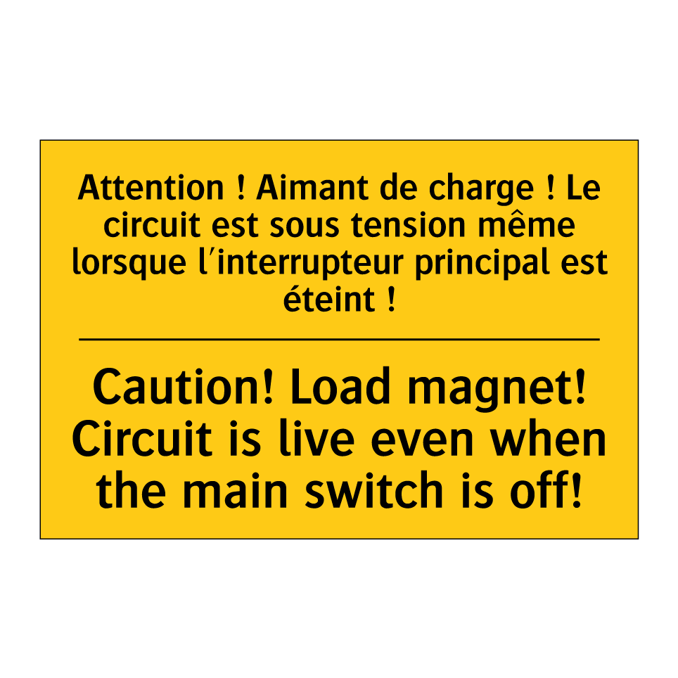 Attention ! Aimant de charge ! /.../ - Caution! Load magnet! Circuit /.../