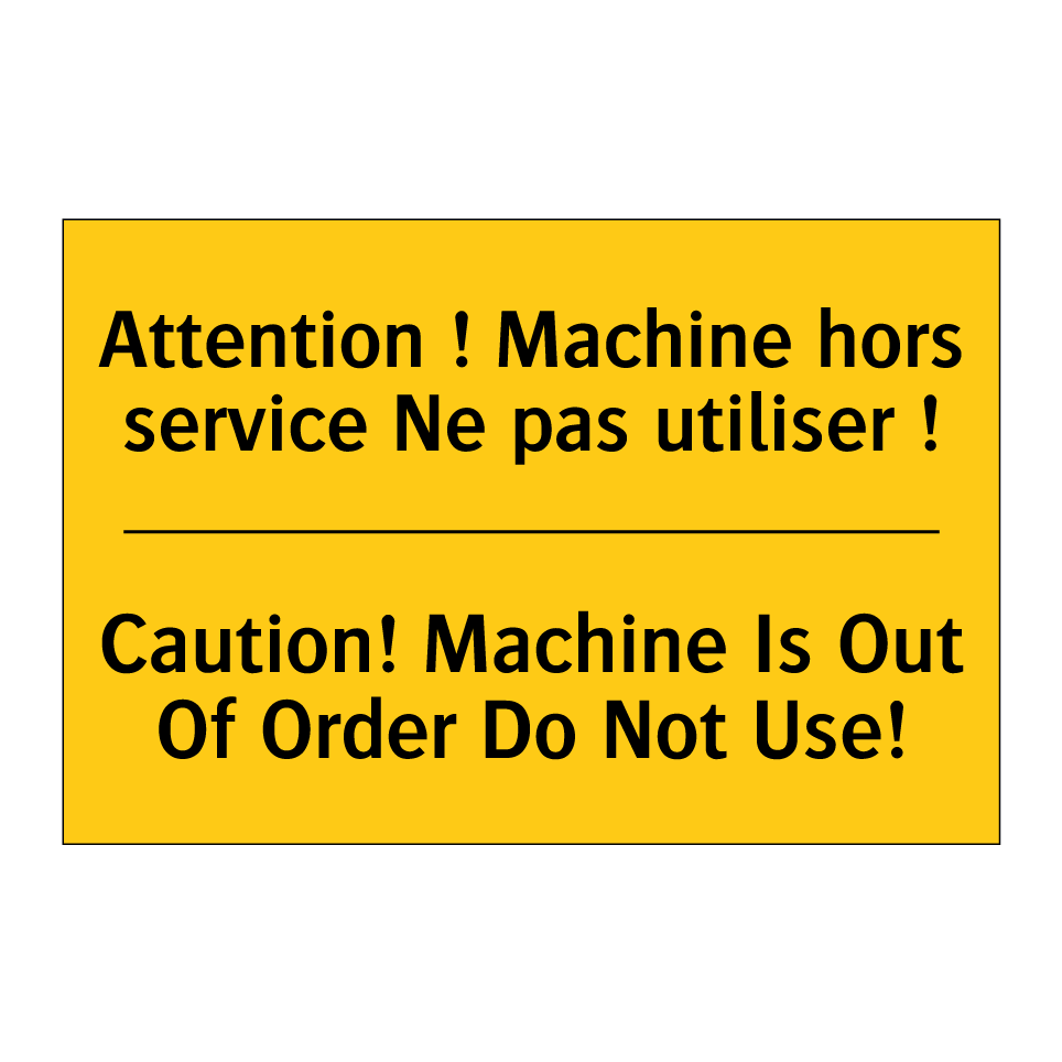Attention ! Machine hors service /.../ - Caution! Machine Is Out Of Order /.../