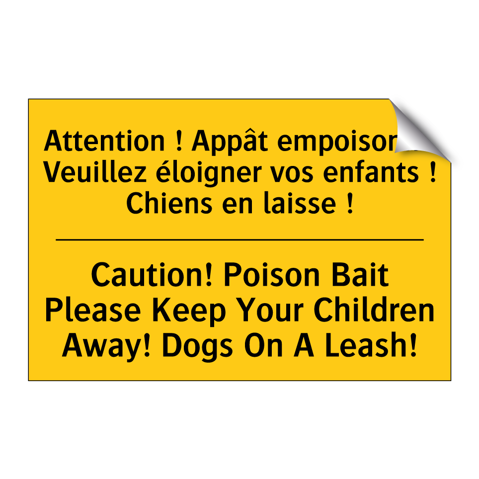 Attention ! Appât empoisonné Veuillez /.../ - Caution! Poison Bait Please Keep /.../