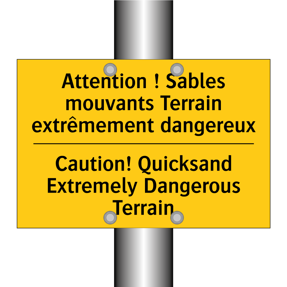 Attention ! Sables mouvants Terrain /.../ - Caution! Quicksand Extremely Dangerous /.../