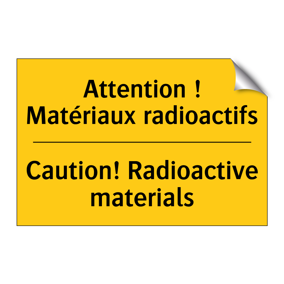 Attention ! Matériaux radioactifs /.../ - Caution! Radioactive materials